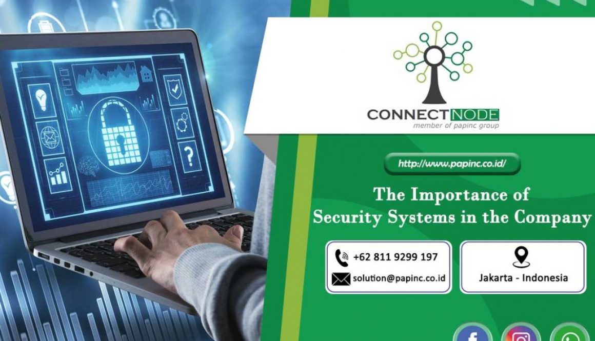 The Importance of Security Systems in the Company - news papinc-min (1)